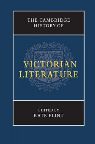 Książka Cambridge History of Victorian Literature Kate Flint