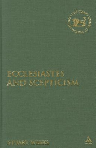 Knjiga Ecclesiastes and Scepticism Stuart Weeks