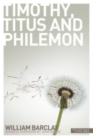 Carte Letters to Timothy, Titus and Philemon William Barclay