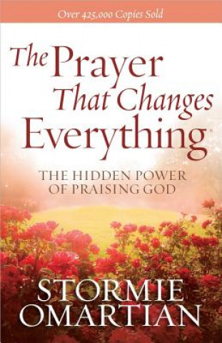 Kniha Prayer That Changes Everything Stormie Omartian