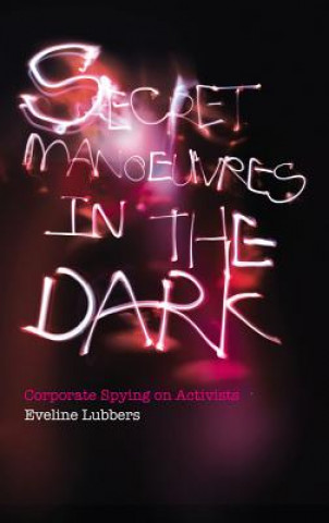 Livre Secret Manoeuvres in the Dark Eveline Lubbers