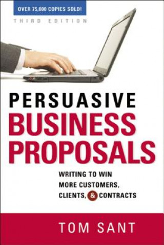 Книга Persuasive Business Proposals Tom Sant