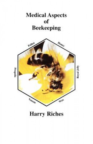 Carte Medical Aspects of Beekeeping Harry R Riches
