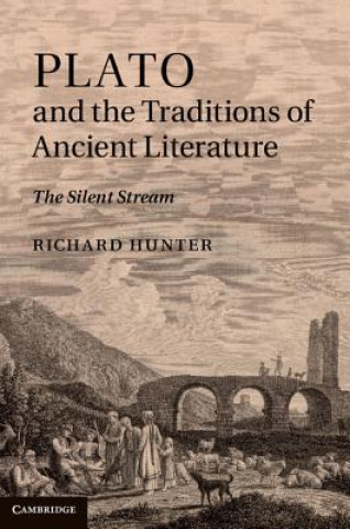 Książka Plato and the Traditions of Ancient Literature Richard Hunter