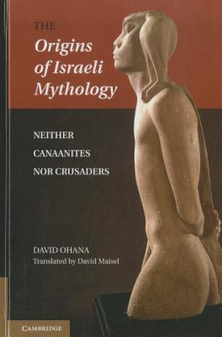 Kniha Origins of Israeli Mythology David Ohana