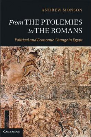 Kniha From the Ptolemies to the Romans Andrew Monson