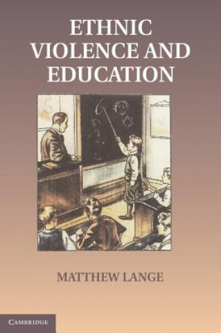 Buch Educations in Ethnic Violence Matthew Lange