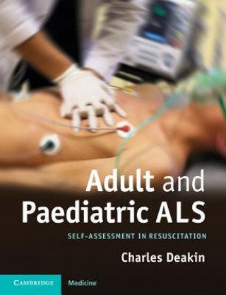 Könyv Adult and Paediatric ALS Charles Deakin