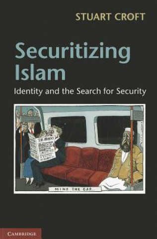 Könyv Securitizing Islam Stuart Croft