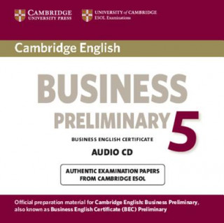 Hanganyagok Cambridge English Business 5 Preliminary Audio CD Cambridge ESOL