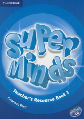 Kniha Super Minds Level 1 Teacher's Resource Book with Audio CD Susannah Reed
