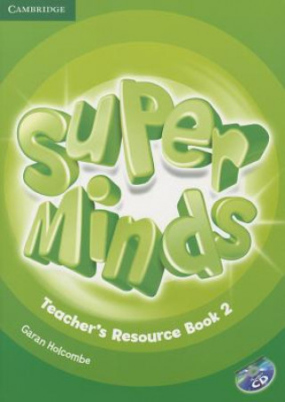 Knjiga Super Minds Level 2 Teacher's Resource Book with Audio CD Garan Holcombe