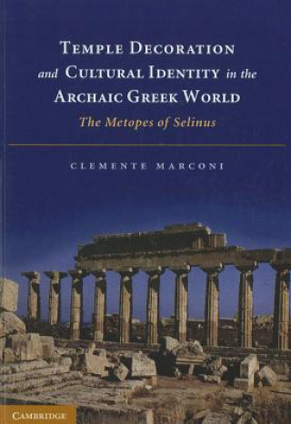 Książka Temple Decoration and Cultural Identity in the Archaic Greek World Clemente Marconi