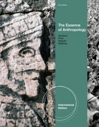 Knjiga Essence of Anthropology, International Edition William Haviland