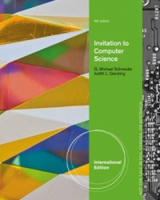 Kniha Invitation to Computer Science, International Edition G Michael Schneider