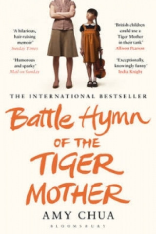 Knjiga Battle Hymn of the Tiger Mother Amy Chua