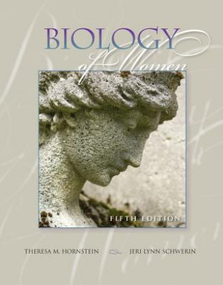 Kniha Biology of Women Theresa Hornstein