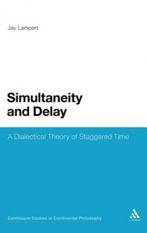 Könyv Simultaneity and Delay Jay Lampert