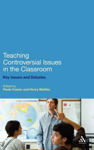 Buch Teaching Controversial Issues in the Classroom Paula Cowan