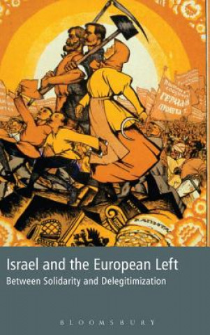 Knjiga Israel and the European Left Colin Shindler