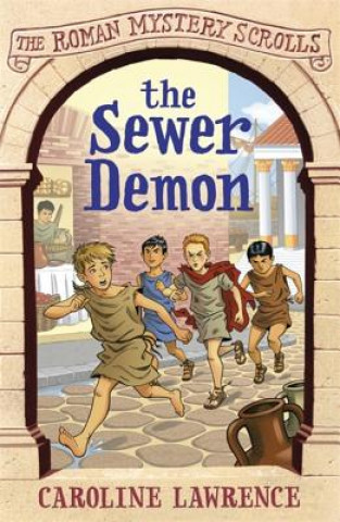 Βιβλίο Roman Mystery Scrolls: The Sewer Demon Caroline Lawrence