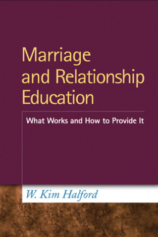 Carte Marriage and Relationship Education W Kim Halford