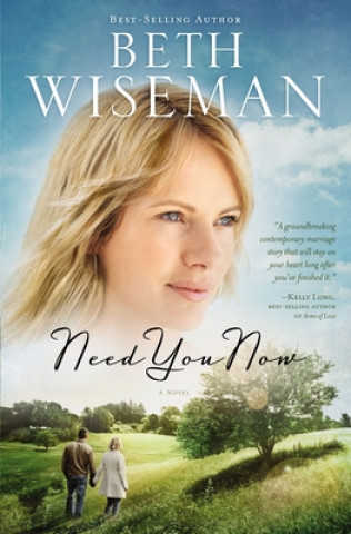 Knjiga Need You Now Beth Wiseman