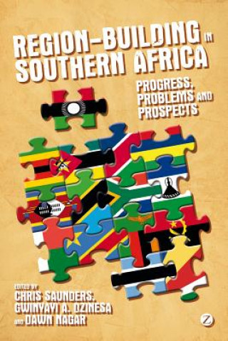 Livre Region-Building in Southern Africa Chris Saunders