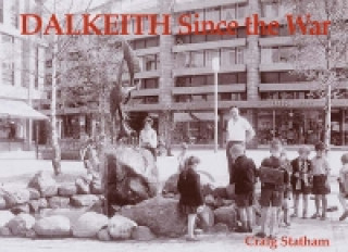 Carte Dalkeith Since the War Craig Statham