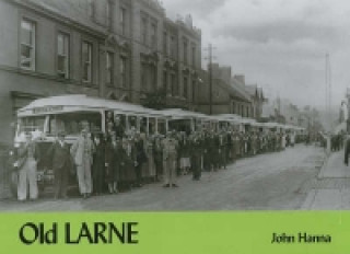 Kniha Old Larne John Hanna