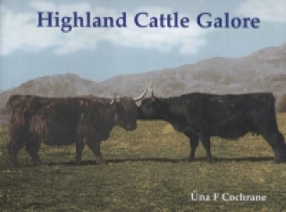 Книга Highland Cattle Galore Una Flora Cochrane