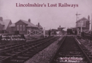Carte Lincolnshire's Lost Railways Neil Burgess
