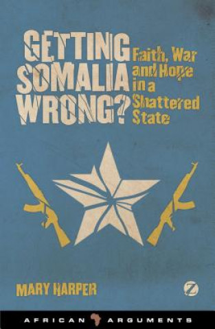 Książka Getting Somalia Wrong? Mary Harper