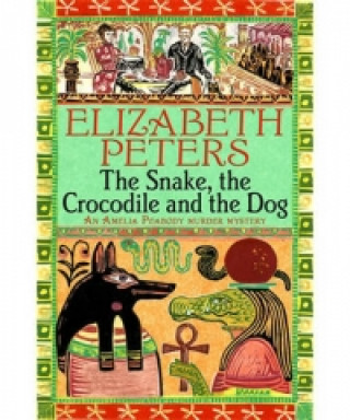 Carte Snake, the Crocodile and the Dog Elizabeth Peters