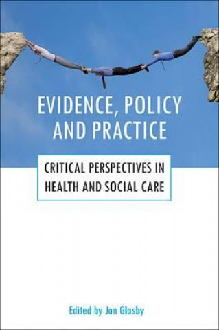Libro Evidence, policy and practice Jon Glasby
