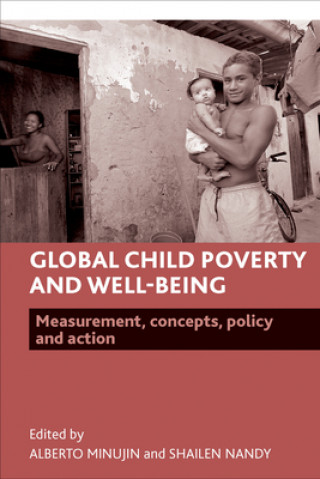 Book Global Child Poverty and Well-Being Alberto Minujin