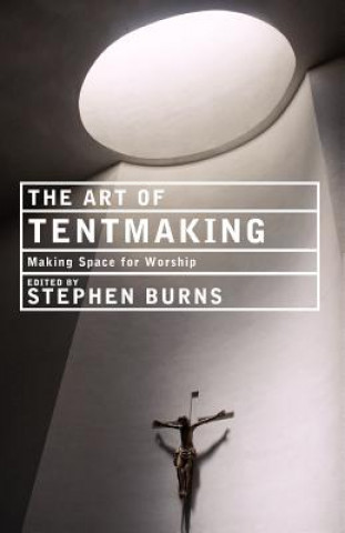 Kniha Art of Tentmaking Stephen Burns