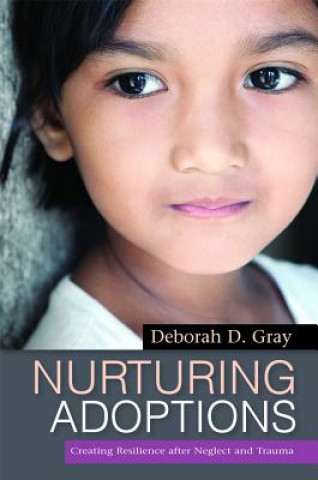 Kniha Nurturing Adoptions Deborah D. Gray