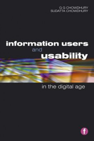 Kniha Information Users and Usability in the Digital Age G G Chowdhury