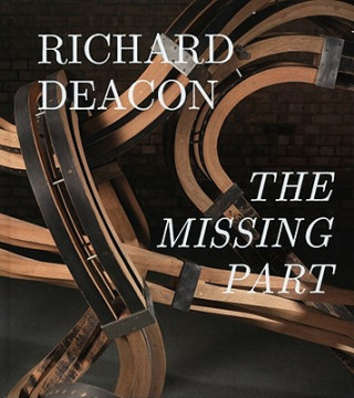 Knjiga Richard Deacon Eric de Chassey