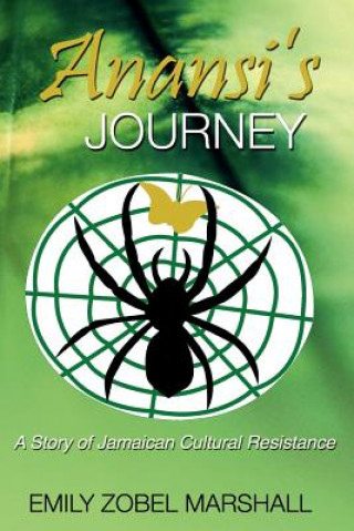 Kniha Anansi's Journey Emily Zobel Marshall