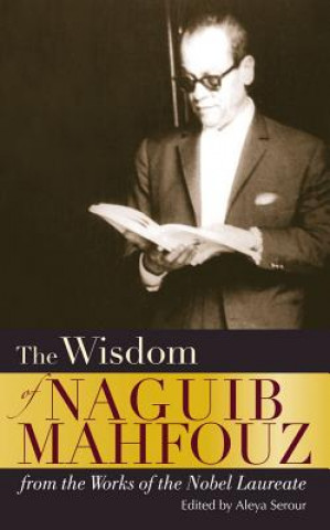 Carte Wisdom of Naguib Mahfouz Naguib Mahfouz