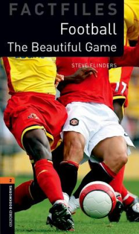Kniha Factfiles: The Beautiful Game Steve Flinders