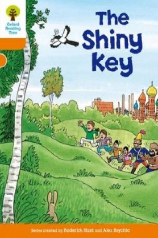 Carte Oxford Reading Tree: Level 6: More Stories A: The Shiny Key Alex Brychta