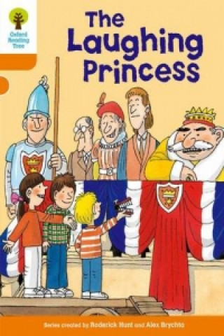 Knjiga Oxford Reading Tree: Level 6: More Stories A: The Laughing Princess Roderick Hunt