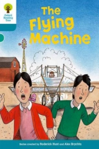 Könyv Oxford Reading Tree: Level 9: More Stories A: The Flying Machine Roderick Hunt