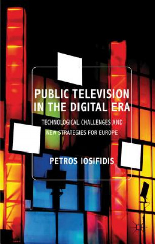 Buch Public Television in the Digital Era Petros Iosifidis