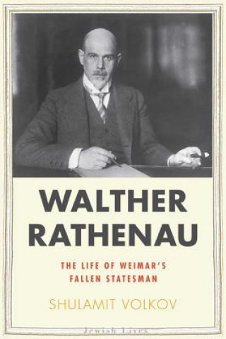 Buch Walther Rathenau Shulamit Volkov