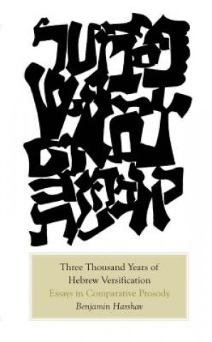 Kniha Three Thousand Years of Hebrew Versification Benjamin Harshav