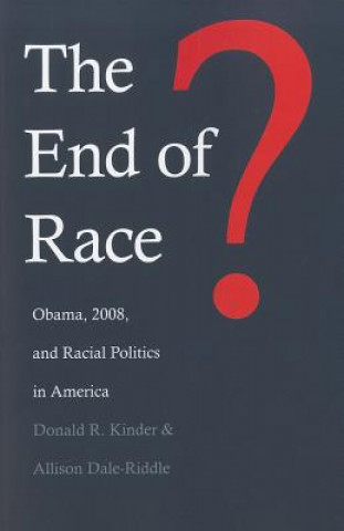 Книга End of Race? Donald R Kinder